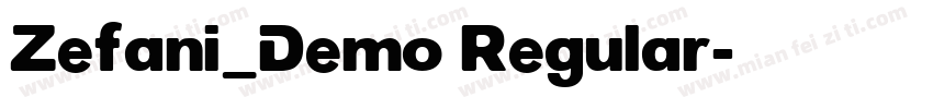 Zefani_Demo Regular字体转换